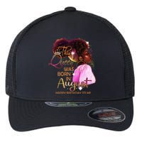 August Birthday Funny Melanin Afro Queen Black Wo Flexfit Unipanel Trucker Cap