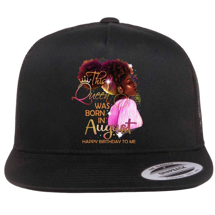 August Birthday Funny Melanin Afro Queen Black Wo Flat Bill Trucker Hat