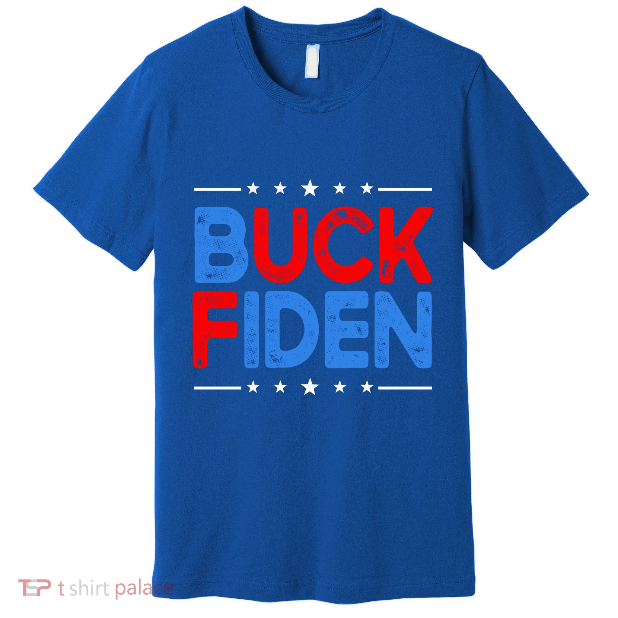 Anti Biden Funny Impeach Joe Biden Buck Fiden Great Gift Premium T-Shirt
