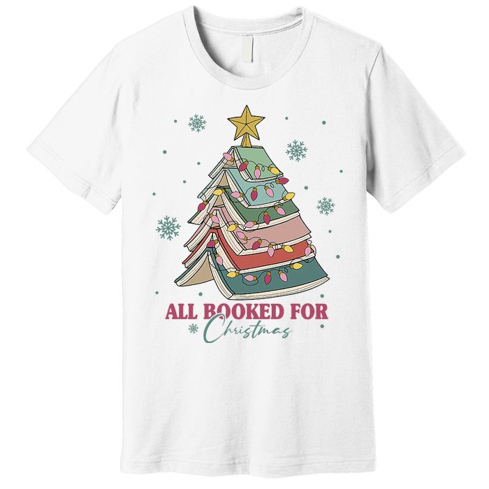 All Booked For Christmas Premium T-Shirt