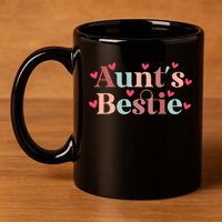 Aunts Bestie From Auntie To Niece Funny Gift 11oz C Handle Ceramic Mug
