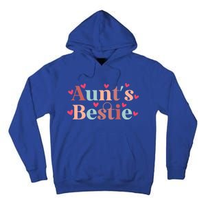 Aunts Bestie From Auntie To Niece Funny Gift Tall Hoodie