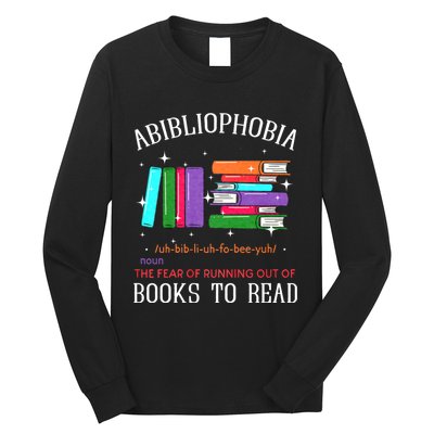 Abibliophobia Bibliophilia Fear Read Bibliophile Bookworm Long Sleeve Shirt