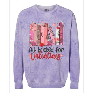 All Booked For Valentine Teacher Valentines Day Book Lover Cute Gift Colorblast Crewneck Sweatshirt