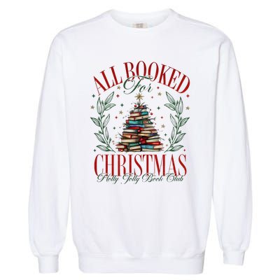 All Booked For Christmas Books Club Garment-Dyed Sweatshirt