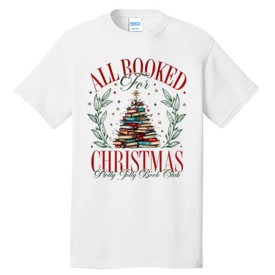 All Booked For Christmas Books Club Tall T-Shirt