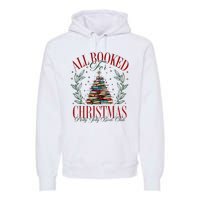 All Booked For Christmas Books Club Premium Hoodie