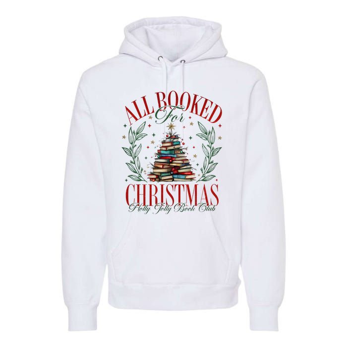 All Booked For Christmas Books Club Premium Hoodie