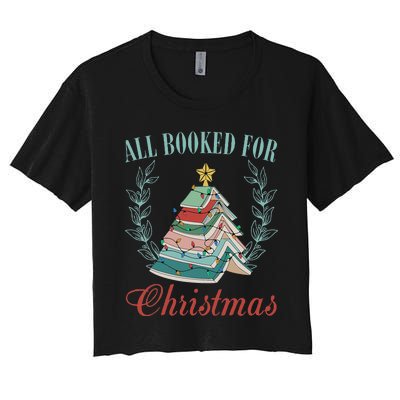 All Booked For Christmas Reading Pine Trees Wreath Lights Women's Crop Top Tee