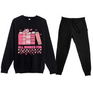 All Booked For Valentines Day Teachers Book Lovers Librarian Premium Crewneck Sweatsuit Set