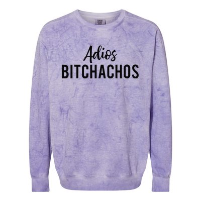 Adios Bitchachos Funny Cinco De Mayo Party Fiesta Gift Colorblast Crewneck Sweatshirt