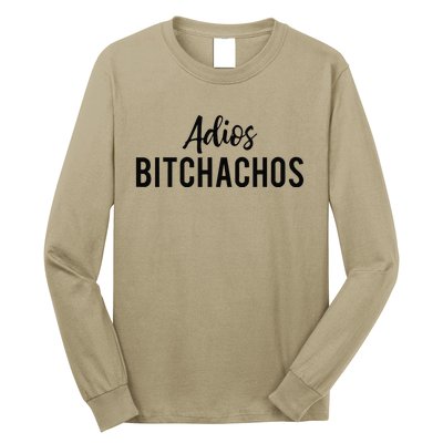 Adios Bitchachos Funny Cinco De Mayo Party Fiesta Gift Long Sleeve Shirt