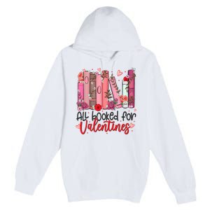 All Booked For Valentines Day Premium Pullover Hoodie