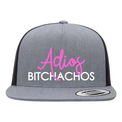 Adios Bitchachos Funny Cinco De Mayo Vacation Flat Bill Trucker Hat