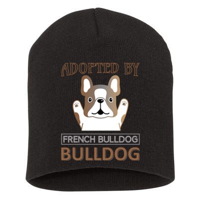 Adopted By French Bulldog Short Acrylic Beanie