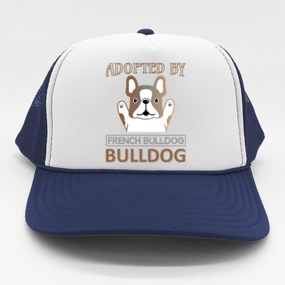 Adopted By French Bulldog Trucker Hat