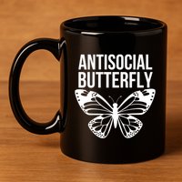 Antisocial Butterfly Funny Introverted 11oz C Handle Ceramic Mug