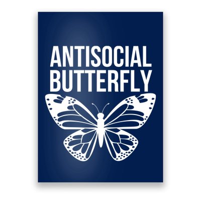 Antisocial Butterfly Funny Introverted Poster