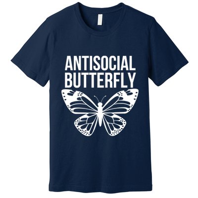 Antisocial Butterfly Funny Introverted Premium T-Shirt