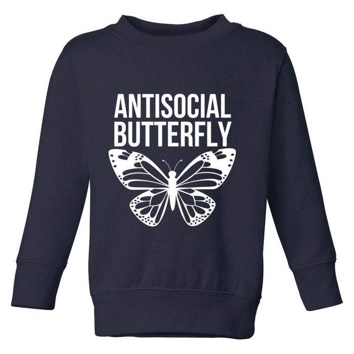 Antisocial Butterfly Funny Introverted Toddler Sweatshirt