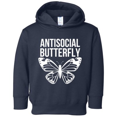 Antisocial Butterfly Funny Introverted Toddler Hoodie
