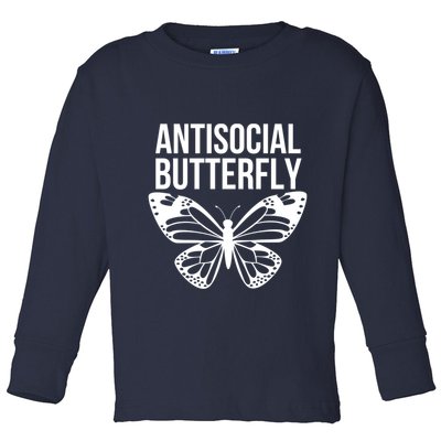 Antisocial Butterfly Funny Introverted Toddler Long Sleeve Shirt
