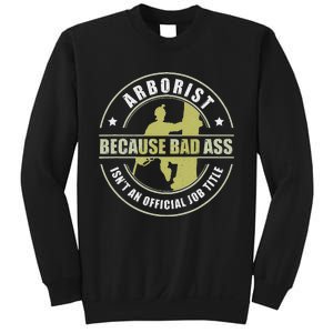 Arborist Badass Funny Tree Surgeon Forest Worker Sweatshirt