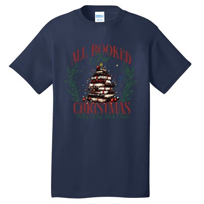 All Booked For Christmas Holly Max Jolly Book Reading Tall T-Shirt