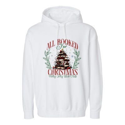 All Booked For Christmas Holly Max Jolly Book Reading Garment-Dyed Fleece Hoodie