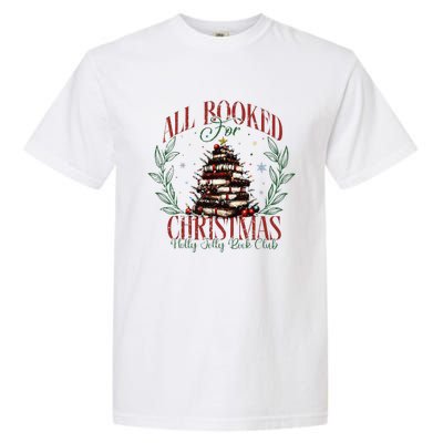 All Booked For Christmas Holly Max Jolly Book Reading Garment-Dyed Heavyweight T-Shirt