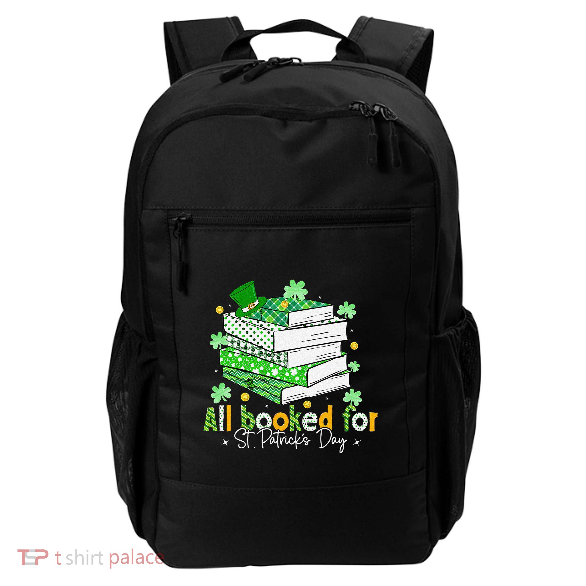 All Booked For St. PatrickS Day Shamrock Librarian Reading Gift Daily Commute Backpack