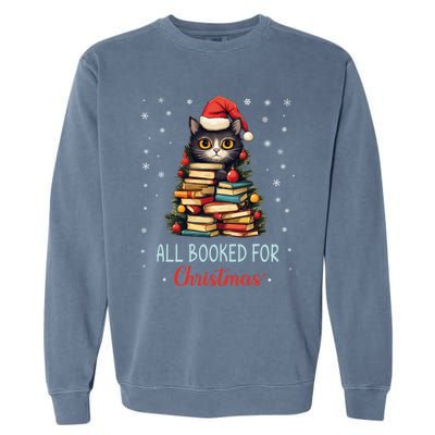 All Booked For Christmas Black Cat Santa Teacher Books Tree Funny Gift Garment-Dyed Sweatshirt