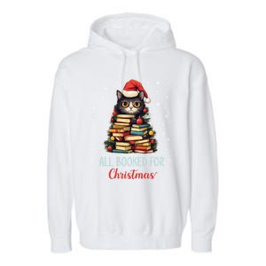 All Booked For Christmas Black Cat Santa Teacher Books Tree Funny Gift Garment-Dyed Fleece Hoodie