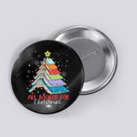 All Booked For Christmas Book Christmas Tree Lights Apparel Button