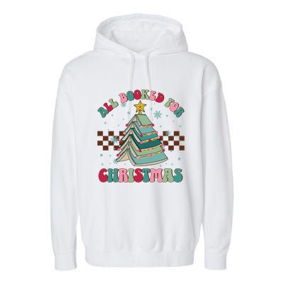 All Booked For Christmas Tree Book Funny Bookish Christmas Garment-Dyed Fleece Hoodie
