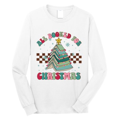 All Booked For Christmas Tree Book Funny Bookish Christmas Long Sleeve Shirt