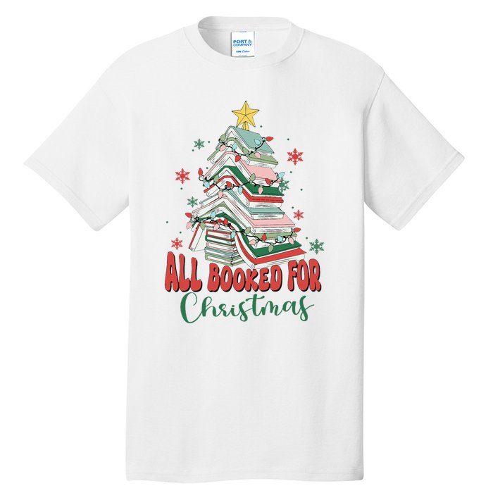 All Booked For Christmas teacher Reading Bookworm Tall T-Shirt