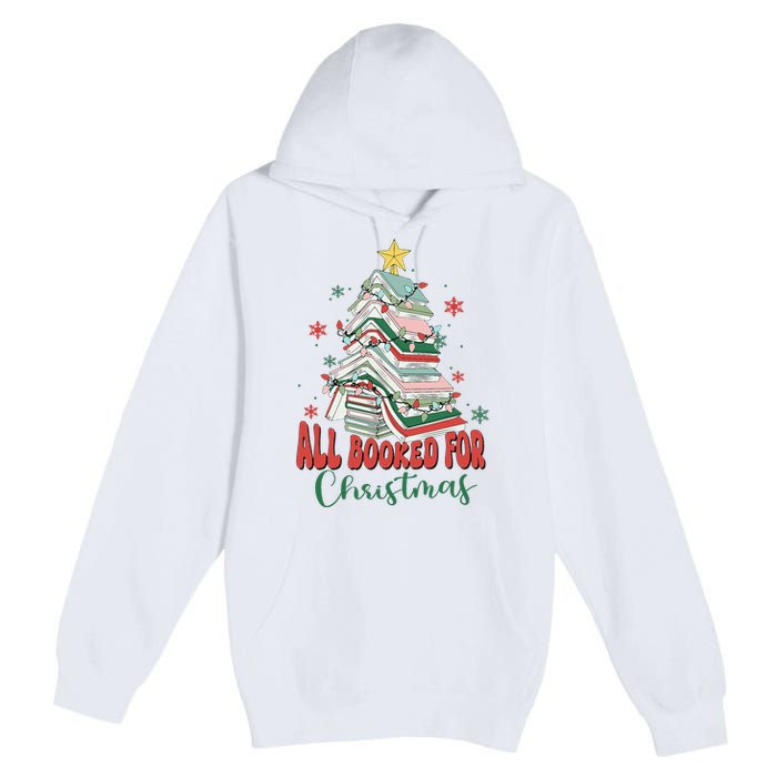 All Booked For Christmas teacher Reading Bookworm Premium Pullover Hoodie