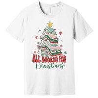 All Booked For Christmas teacher Reading Bookworm Premium T-Shirt