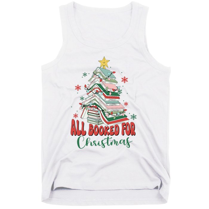 All Booked For Christmas teacher Reading Bookworm Tank Top