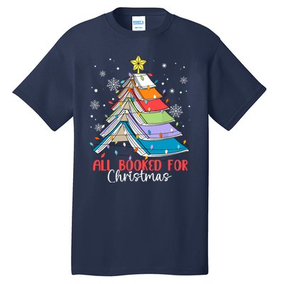 All Booked For Christmas Book Christmas Tree Lights Apparel Tall T-Shirt