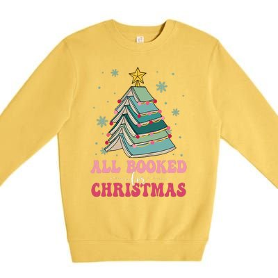 All Booked For Christmas Pine Tree Funny Xmas Raglan Baseball Premium Crewneck Sweatshirt