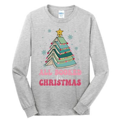 All Booked For Christmas Pine Tree Funny Xmas Raglan Baseball Tall Long Sleeve T-Shirt