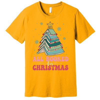 All Booked For Christmas Pine Tree Funny Xmas Raglan Baseball Premium T-Shirt