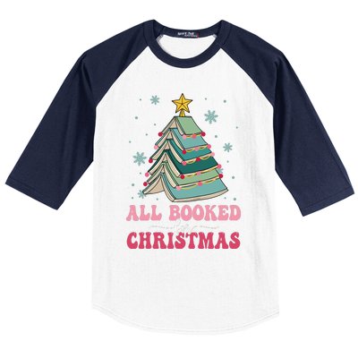 All Booked For Christmas Pine Tree Funny Xmas Raglan Baseball Baseball Sleeve Shirt