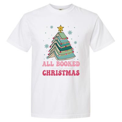 All Booked For Christmas Pine Tree Funny Xmas Raglan Baseball Garment-Dyed Heavyweight T-Shirt