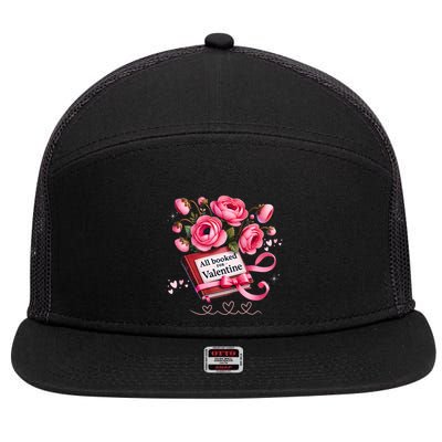 All Booked For Valentine Book Lover Gift 7 Panel Mesh Trucker Snapback Hat