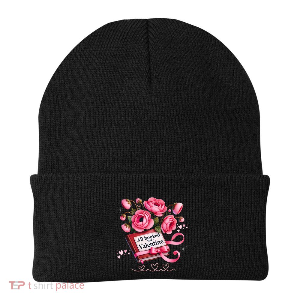 All Booked For Valentine Book Lover Gift Beanie