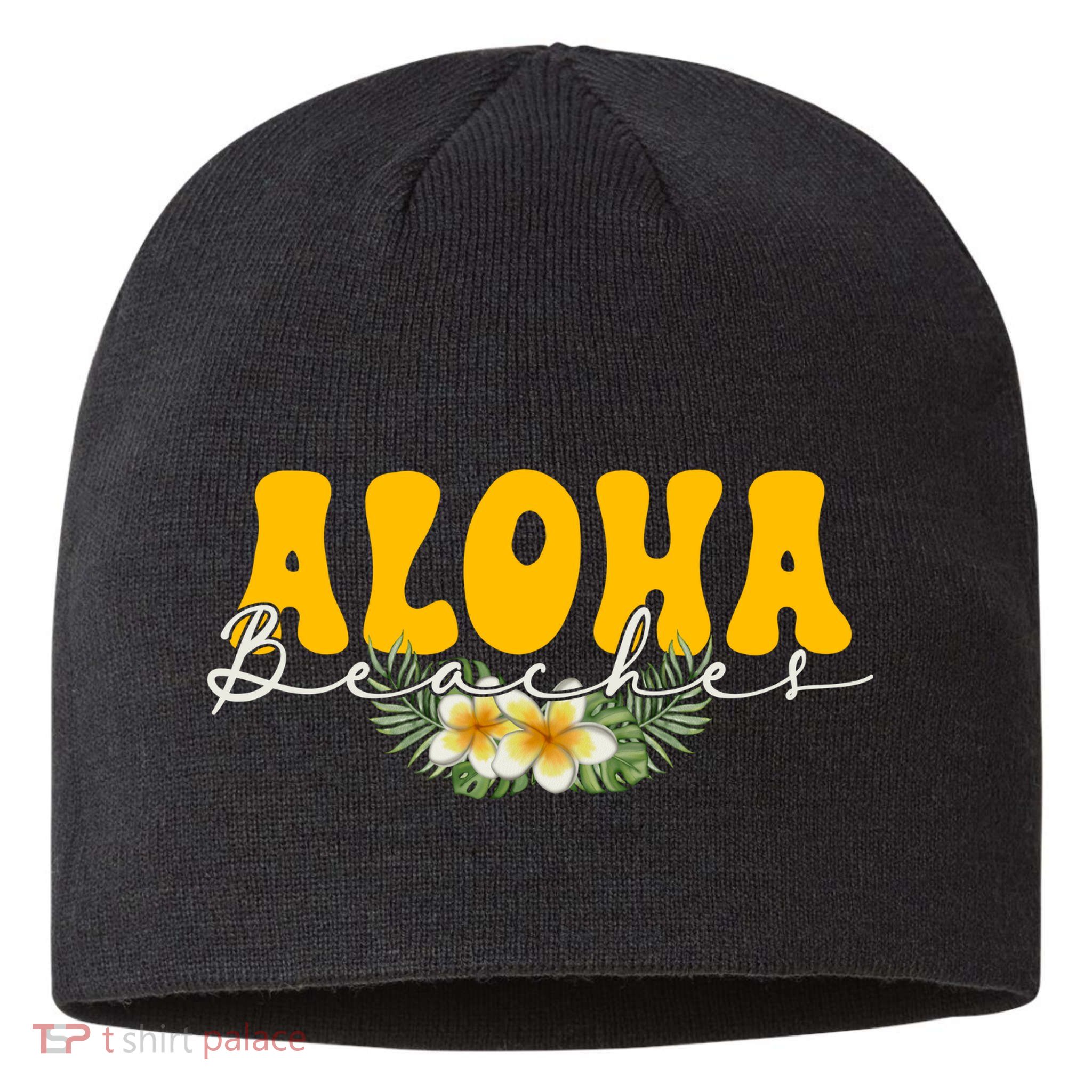 Aloha Beaches Funny Hawaii Tropical Sustainable Beanie