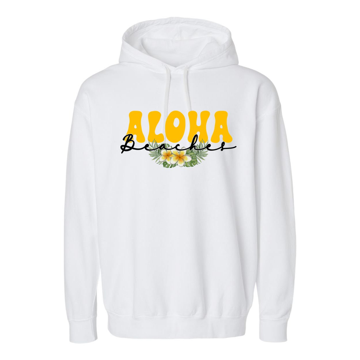 Aloha Beaches Funny Hawaii Tropical Garment-Dyed Fleece Hoodie